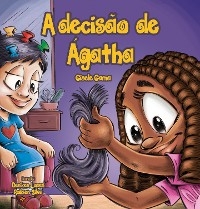 A decis&atilde;o de &Aacute;gatha - Gisele Gama