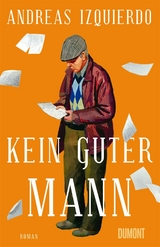 Kein guter Mann - Andreas Izquierdo