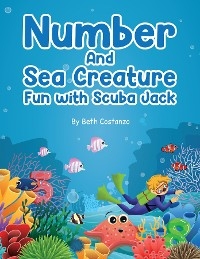 Find the Numbers and Sea Creatures with Scuba Jack - Beth COSTANZO