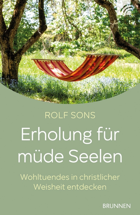 Erholung f&uuml;r m&uuml;de Seelen - Rolf Sons