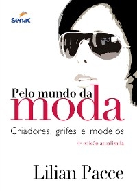 Pelo mundo da moda - Lilian Pacce