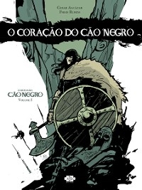 O Cora&ccedil;&atilde;o do C&atilde;o Negro - Cesar Alc&aacute;zar, Fred Rubim