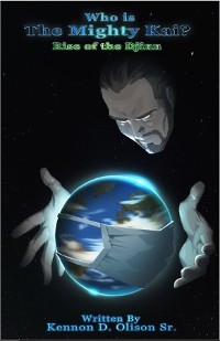 Who Is The Mighty Kai? -  Kennon D Olison