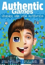 AuthenticGames: Vivendo uma vida aut&ecirc;ntica - Marco T&uacute;lio