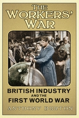 The Workers' War - Anthony Burton