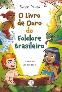 O livro de ouro do Folclore Brasileiro - Sylvio Panza