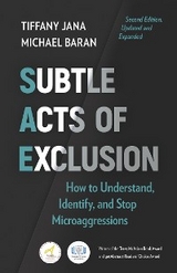 Subtle Acts of Exclusion, Second Edition - Tiffany Jana, Michael Baran
