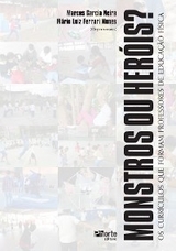 Monstros ou her&oacute;is? - 