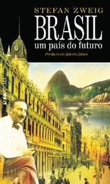 Brasil, um pa&iacute;s do futuro - Stefan Zweig