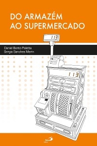 Do armazém ao supermercado