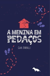 A Menina em Peda&ccedil;os - Gian Taralli