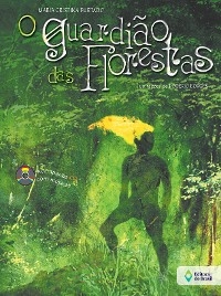 O guardião das florestas