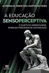 A Educa&ccedil;&atilde;o Sensoperceptiva - Alimedalva Jorge dos Santos Oliveira