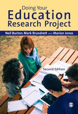 Doing Your Education Research Project - Neil Burton, Mark Brundrett, Marion Jones