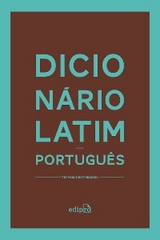 Dicion&aacute;rio Latim-Portugu&ecirc;s - 