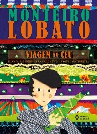 Viagem ao c&eacute;u - Monteiro Lobato