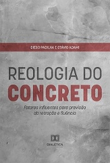 Reologia do Concreto - Diego Padilha, Ot&aacute;vio Adami