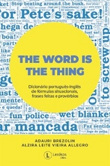 The word is the thing - Adauri Brezolin, Alzira Allegro