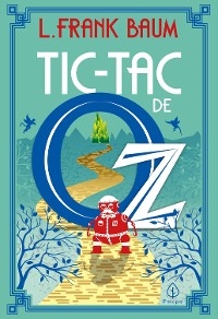 Tic-Tac de Oz - L. Frank Baum