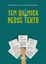Tem Qu&iacute;mica nesse Texto - Roberto Ananias Ribeiro