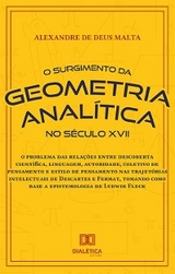 O Surgimento da Geometria Anal&iacute;tica no S&eacute;culo XVII - Alexandre de Deus Malta