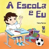 A escola e eu - T&acirc;nia Marise