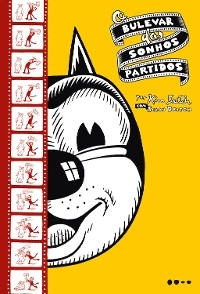 O bulevar dos sonhos partidos - Kim Deitch