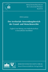 Der territoriale Anwendungsbereich der Grund- und Menschenrechte - Dirk Lorenz