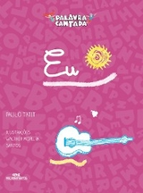 Eu -  Palavra Cantada, Paulo Tatit