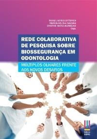 Rede colaborativa de pesquisa sobre biossegurança em odontologia