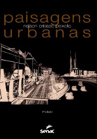 Paisagens urbanas - Nelson Brissac Peixoto
