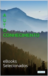 Autoconhecimento: eBooks selecionados - Edi&ccedil;&otilde;es LeBooks