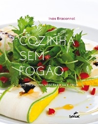 Cozinha sem fog&atilde;o - In&ecirc;s Braconnot