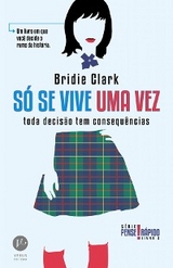 S&oacute; se vive uma vez - Pense r&aacute;pido - vol. 2 - Bridie Clark