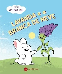 Lavanda e a Branca de Neve