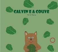 Calvin e a couve - Arlete Sousa