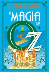 A magia de Oz - L. Frank Baum