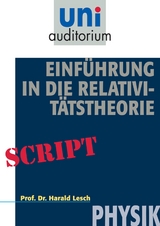 Einf&uuml;hrung in die Relativit&auml;tstheorie - Harald Lesch