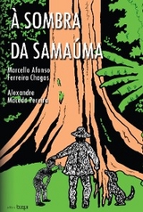 &Agrave; sombra da sama&uacute;ma - Alexandre Macedo Pereira,  Marcelo Ferreira