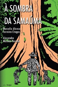 &Agrave; sombra da sama&uacute;ma - Alexandre Macedo Pereira,  Marcelo Ferreira