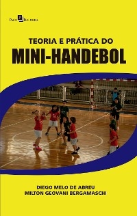Teoria e Prática do Mini-Handebol