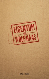 Eigentum -  Wolf Haas
