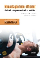 Muscula&ccedil;&atilde;o time-efficient - Cau&ecirc; Vazquez Scala La Teixeira, Dilmar Pinto Guedes Jr.