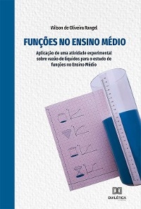 Fun&ccedil;&otilde;es no Ensino M&eacute;dio - Wilson de Oliveira Rangel