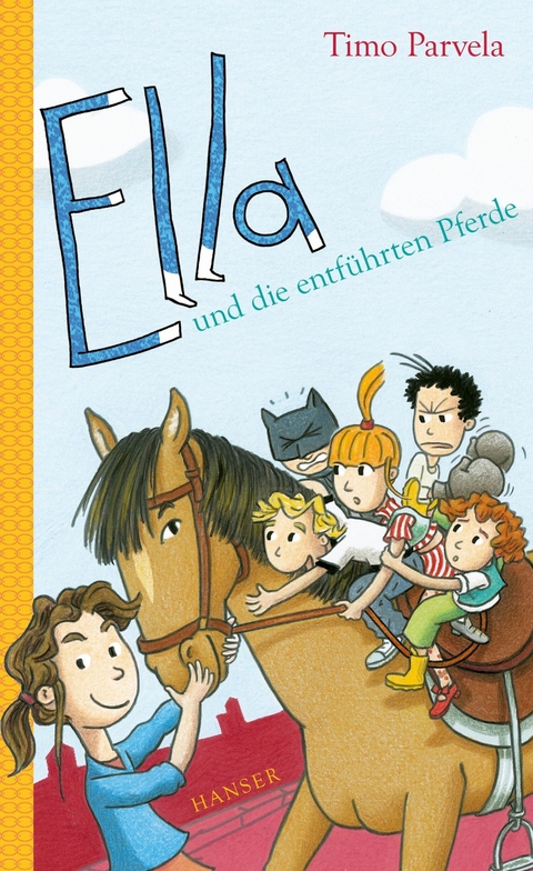 Ella und die entf&uuml;hrten Pferde - Timo Parvela