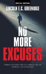 NO MORE EXCUSES (Special Edition) - Lincoln E.C. Greenidge