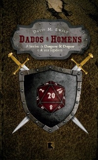 Dados e homens - David M. Ewalt