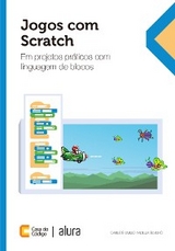 Jogos com Scratch - Carlos Emilio Padilla Severo
