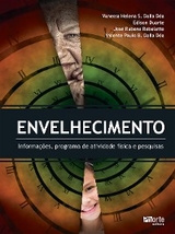 Envelhecimento - Vanessa Helena S. Dalla D&eacute;a, Edison Duarte, Jos&eacute; Rubens Rebelatto, Vicente Paulo B. Dalla D&eacute;a