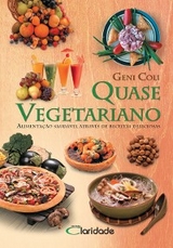 Quase Vegetariano - Geni Coli